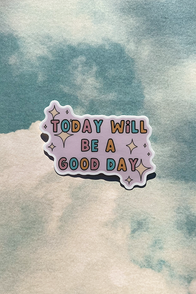 A Good Day Sticker