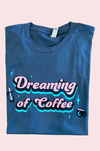 Dreaming of Coffee tee- Indigo