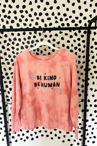 Upcycled Be Kind crew neck sweatshirt - pink tie dye