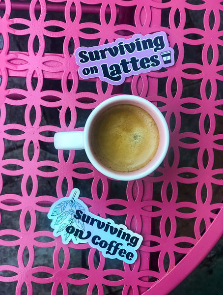 Surviving on Coffee - Holographic Sticker