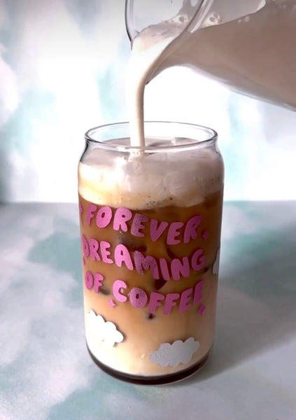 Forever Dreaming of Coffee Glass Cup
