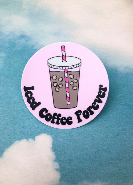 Iced Coffee Forever Sticker